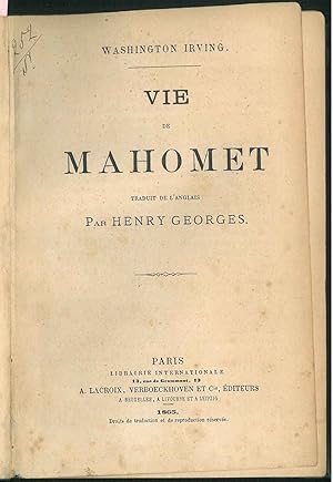 Vie de Mahomet. Traduit de l'anglais par Henry Georges