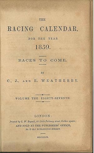 The racing calendar for the year 1859. Races to come