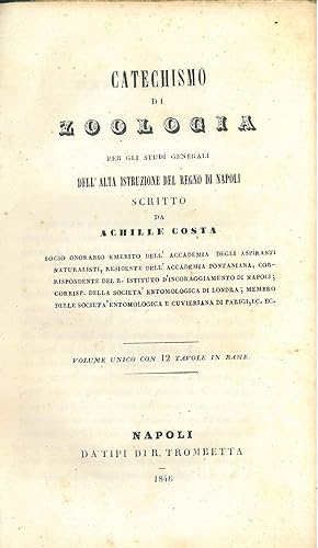 Catechismo di zoologia per gli studi generali dell'alta istruzione del Regno di Napoli scritto da...