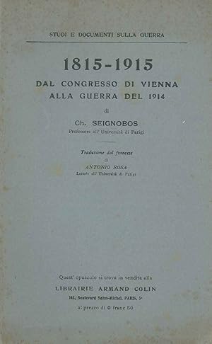 1815-1915. Dal congresso di Vienna alla guerra del 1914