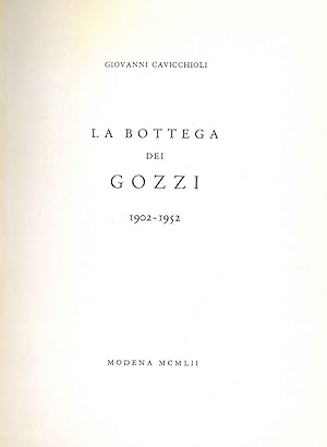 La bottega dei Gozzi. 1902-1952