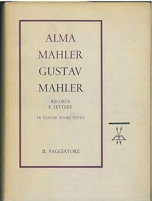 Gustav Mahler. Ricordi e lettere. A cura di L. Rognoni, Traduzione di L. Dallapiccola