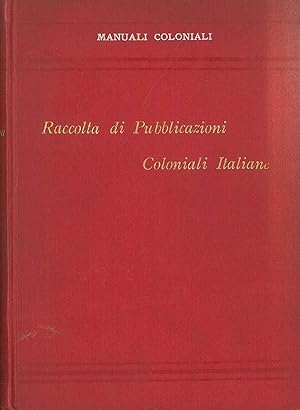 Raccola di pubblicazioni coloniali italiane. Primo indice bibliografico