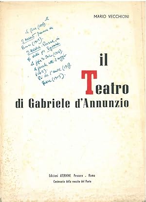 Il teatro di Gabriele d'Annunzio. Prefazione di A. Capasso