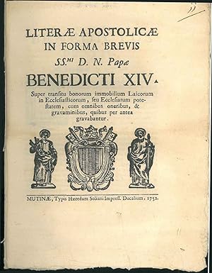 Literae apostolicae in forma brevis SS.mi D. N. Papae Benedicti XIV. Super Transitu bonorum immob...