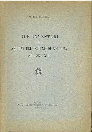 Due inventari degli archivi del comune di Bologna nel sec XIII