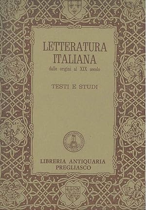 Letteratura italiana dalle origini al XIX secolo. Testi e studi. Catalogo n. 32, giugno 1972