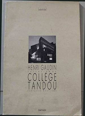 Henri Gaudin. Extension du College Tandou, Paris, Dix-Neuvieme