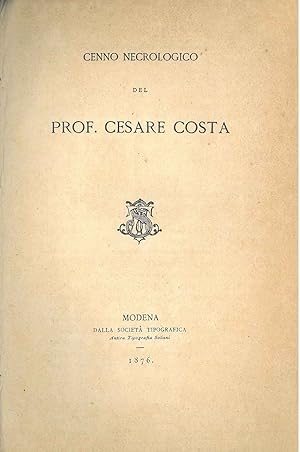 Cenno necrologico del prof. Cesare Costa