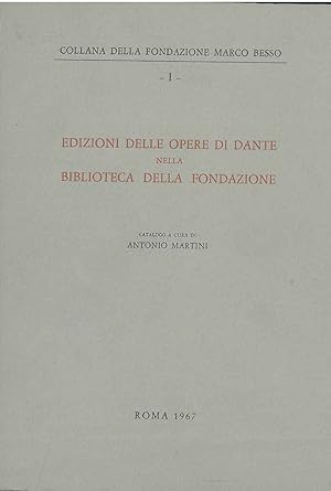 Edizioni delle opere di Dante nella biblioteca della fondazione