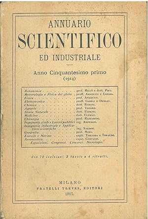 Annuario scientifico ed industriale. Anno cinquantesimo primo 1914