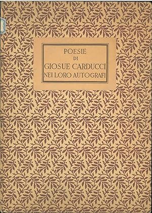 Poesie di Giosue Carducci nei loro autografi