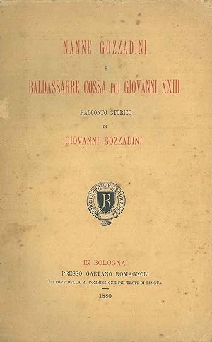 Nanne Gozzadini e Baldassarre Cossa poi Giovanni XXIII. Racconto storico
