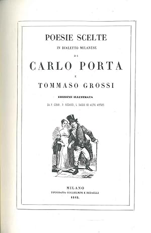 Bild des Verkufers fr Poesie scelte in dialetto milanese di Carlo Porta e Tommaso Grossi. Edizione illustrata da F. Gonin, P. Riccardi, L. Sacchi ed altri artisti. Milano, Tip. Guglielmini e Redaelli, 1842, ma zum Verkauf von Studio Bibliografico Orfeo (ALAI - ILAB)