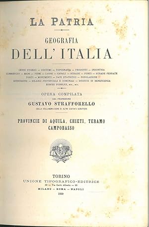 Provincie di Aquila, Chieti, Teramo, Campobasso. Collana: La Patria. Geografia dell'Italia