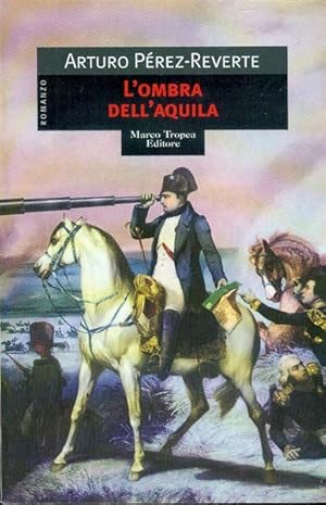 Seller image for L'ombra dell'aquila for sale by Bookmarc's