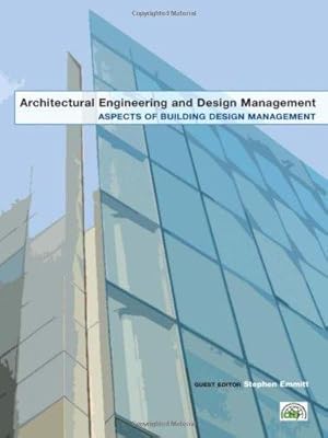 Seller image for Architectural Engineering And Design Management - Aspects Of Building Design Management for sale by Devils in the Detail Ltd