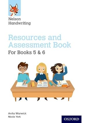 Image du vendeur pour Nelson Handwriting: Year 5-6/primary 6-7: Resources And Assessment Book For Books 5 And 6 mis en vente par GreatBookPrices