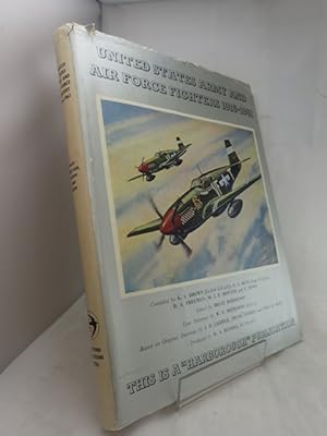 Image du vendeur pour United States Army And Air Force Fighters 1916-1961 mis en vente par YattonBookShop PBFA