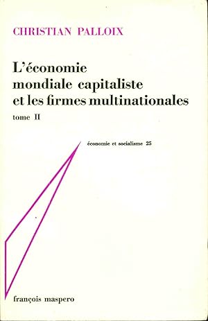 Imagen del vendedor de L'Economie mondiale capitaliste et les firmes multinationales Tome II a la venta por dansmongarage