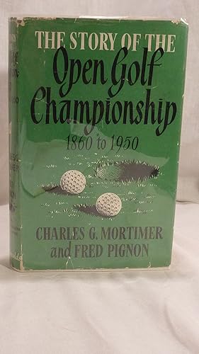 Imagen del vendedor de The Story of The Open Championship (1860-1950) a la venta por Antiquarian Golf