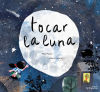 Imagen del vendedor de Tocar la luna a la venta por AG Library