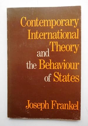 Bild des Verkufers fr Contemporary International Theory and the Behaviour of States. zum Verkauf von Der Buchfreund