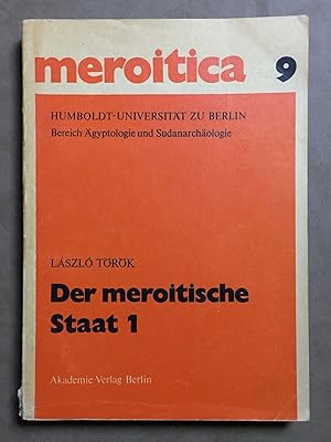 Seller image for Der meroitische Staat 1. Untersuchungen und Urkunden zur Geschichte des Sudan im Altertum for sale by Meretseger Books