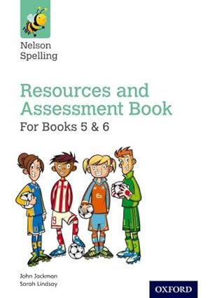 Imagen del vendedor de Nelson Spelling: Resources And Assessment Book For Books 5&6 a la venta por GreatBookPrices