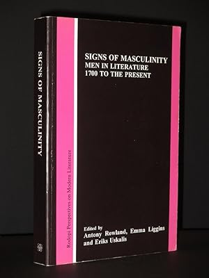 Image du vendeur pour Signs of Masculinity: Men in Literature 1700 to the Present mis en vente par Tarrington Books