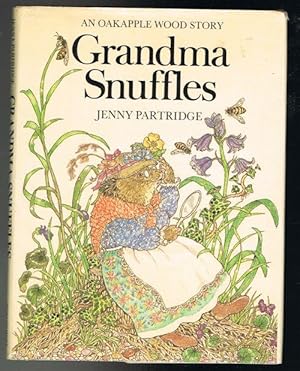 Grandma Snuffles: An Oakapple Wood Story