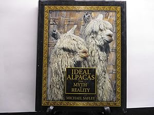 Imagen del vendedor de Ideal Alpacas: From Myth to Reality. a la venta por Zephyr Books