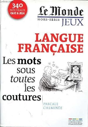 Bild des Verkufers fr LANGUE FRANCAISE - LES MOTS SOUS TOUTES LES COUTURES zum Verkauf von Le-Livre