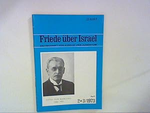 Bild des Verkufers fr Friede ber Israel - Zeitschrift fr Kirche und Judentum, Nr. 2 +3 / 1973 zum Verkauf von ANTIQUARIAT FRDEBUCH Inh.Michael Simon