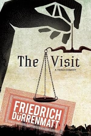 Imagen del vendedor de The Visit : A Tragicomedy a la venta por AHA-BUCH GmbH