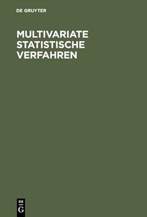 Bild des Verkufers fr Multivariate statistische Verfahren zum Verkauf von AHA-BUCH GmbH