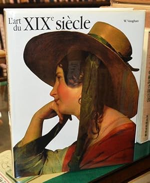 Seller image for l'art du xix siecle 1780-1850 for sale by The Isseido Booksellers, ABAJ, ILAB