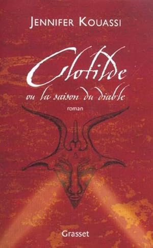 Image du vendeur pour Clotilde ou La saison du diable mis en vente par Chapitre.com : livres et presse ancienne