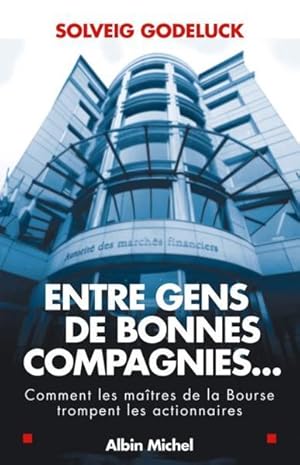 Seller image for Entre gens de bonnes compagnies for sale by Chapitre.com : livres et presse ancienne