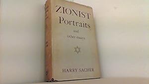 Image du vendeur pour Zionist Portraits and other Essays. mis en vente par Antiquariat Uwe Berg