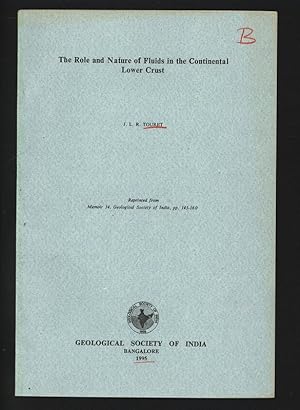 Seller image for The Role and Nature of Fluids in the Continental Lower Crust. Reprinted from Memoir 34, Geological Society of India, pp. 143-160. for sale by Antiquariat Bookfarm