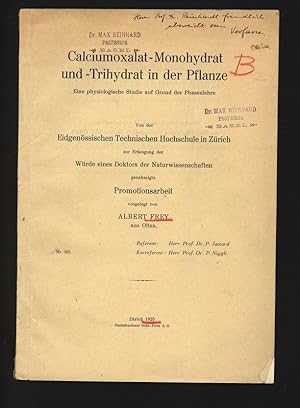 Bild des Verkufers fr Calciumoxalat - Monohydrat und -Trihydrat in der Pflanze. Eine physiologische Studie auf Grund der Phasenlehre. Von der Eidgenssischen Technischen Hochschule in Zrich zur Erlangung der Wrde eines Doktors der Naturwissenschaften genehmigte Promotionsarbeit. zum Verkauf von Antiquariat Bookfarm