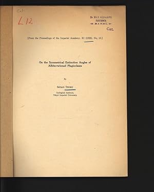 Immagine del venditore per On the Symmetrical Extinction Angles of Albite-twinned Plagioclases. From the Proceedings of the Imperial Academy, XI (1935), No. 10. venduto da Antiquariat Bookfarm