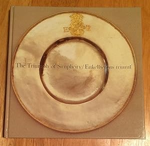 Seller image for The Triumph of Simplicity / Enkelhetens Triumf. 350 Years of Swedish Silver for sale by Lucky Panther Books