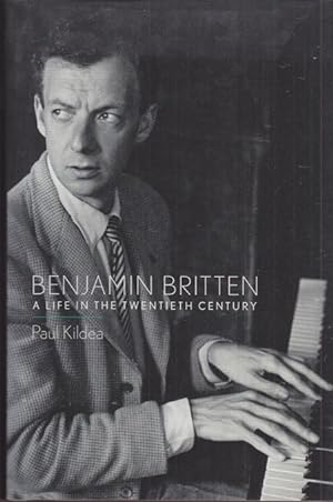 Bild des Verkufers fr Benjamin Britten. A Life in the Twentieth Century zum Verkauf von Altstadt Antiquariat Goslar