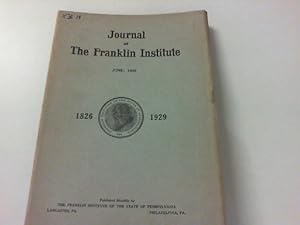 Bild des Verkufers fr Journal of the Franklin Institute. Vol 207, No.6, June 1929. Devoted to Science and the Mechanic Arts. zum Verkauf von Zellibooks. Zentrallager Delbrck