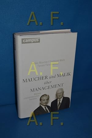 Seller image for Maucher und Malik ber Management : Maximen unternehmerischen Handelns. Maucher/Malik/Farschtschian for sale by Antiquarische Fundgrube e.U.