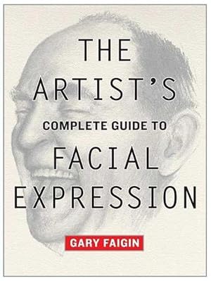 Imagen del vendedor de Artists Complete Guide to Facial Expression, The (Paperback) a la venta por Grand Eagle Retail