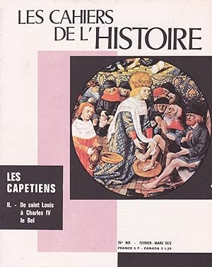 Immagine del venditore per Les Captiens : 2. De Saint-Louis  Charles IV le Bel - Les cahiers de l'histoire n 93 venduto da Pare Yannick