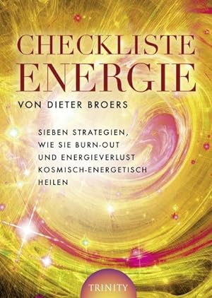 Immagine del venditore per Checkliste Energie : Sieben Strategien, wie Sie Burn-out und Energieverlust kosmisch-energetisch heilen venduto da AHA-BUCH GmbH